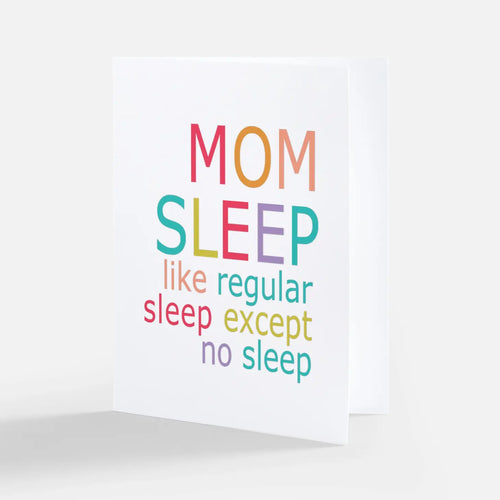 Mom Sleep Greeting Card