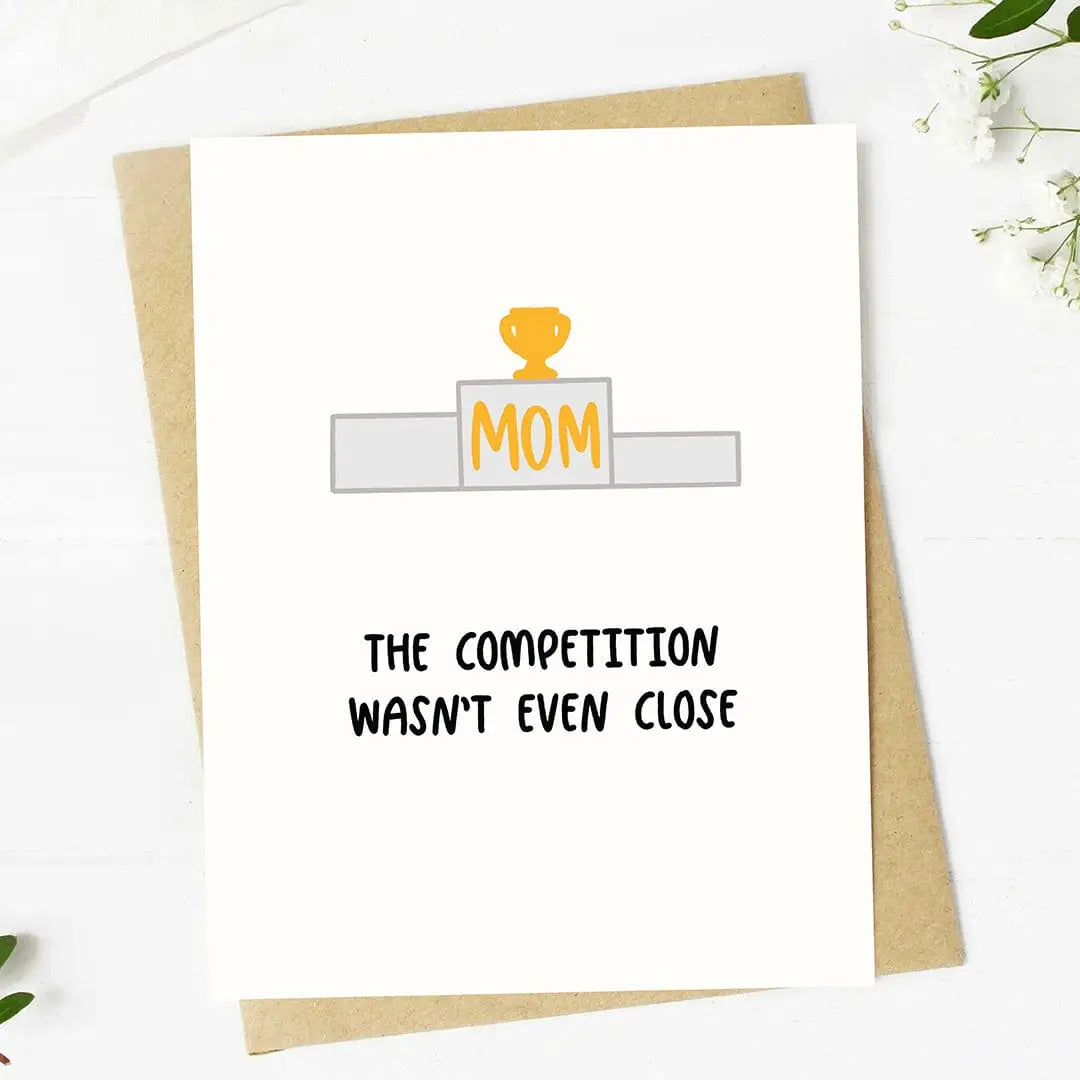 The Competition Wasn't Close Card