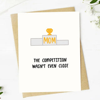 The Competition Wasn't Close Card