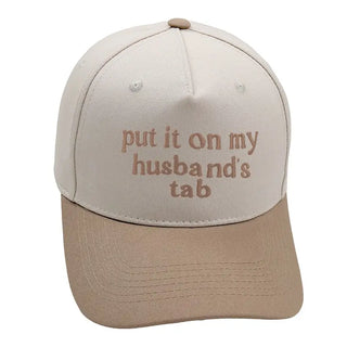 Put It On My Husband's Tab Hat