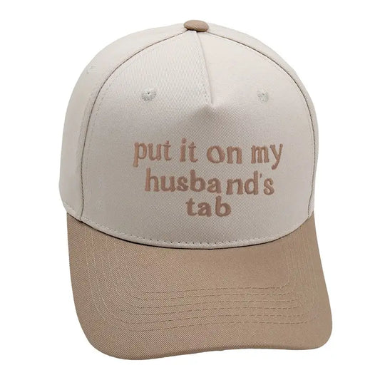 Put It On My Husband's Tab Hat