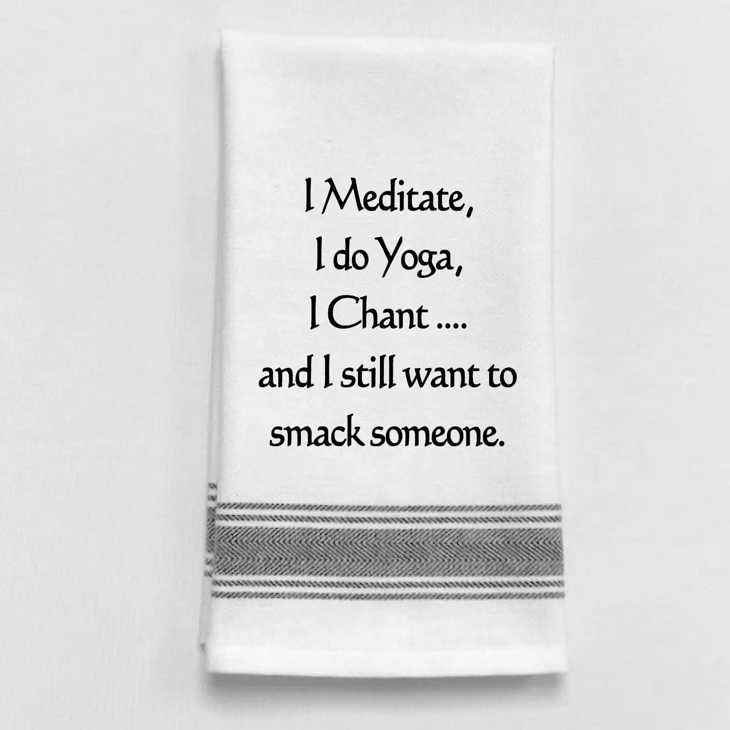 Meditate, Do Yoga, Chant Towel