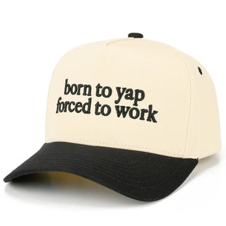 C.C Born To Yap Forced To Work Letter Two Tone Trucker Hat