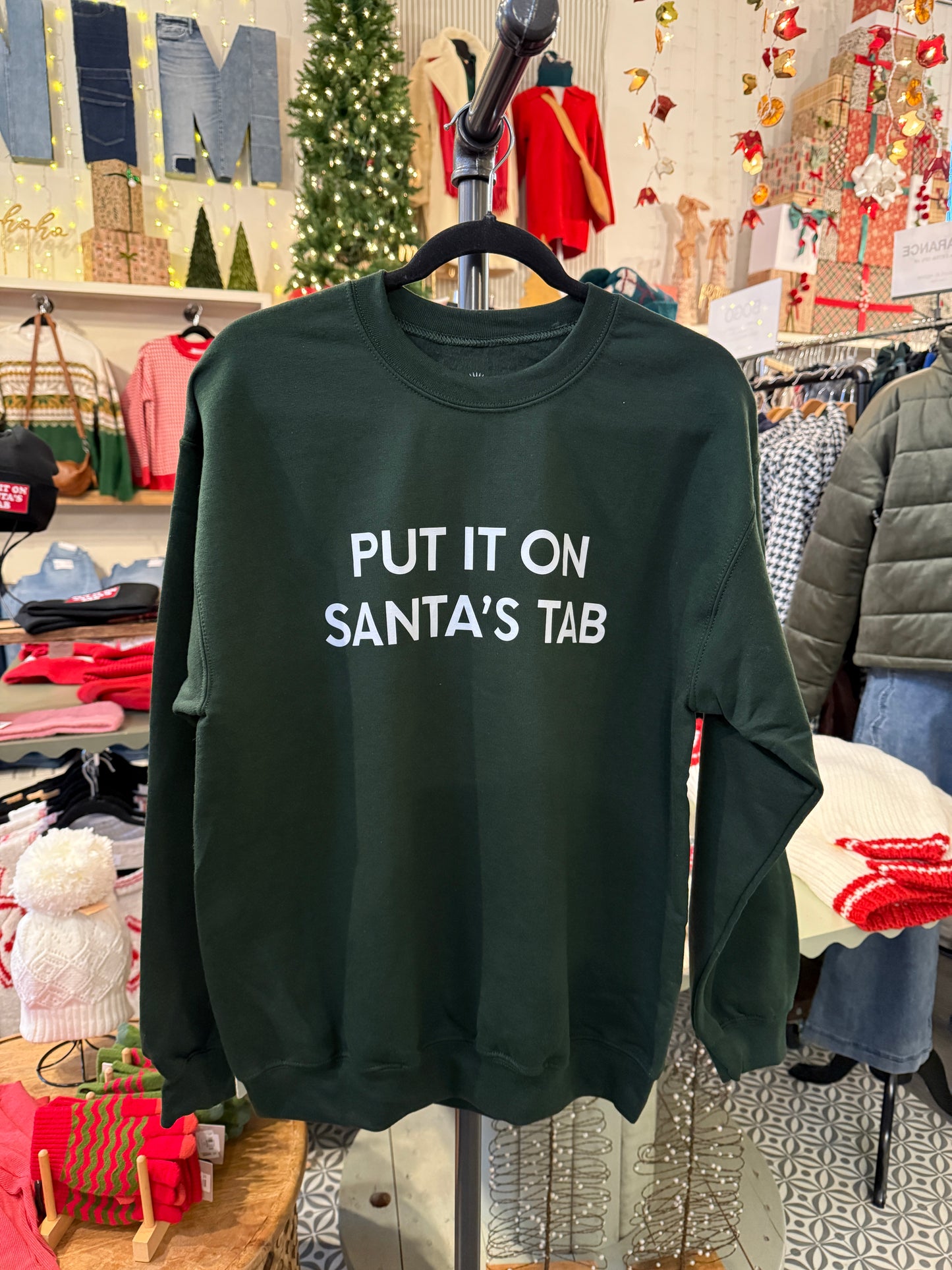 Put it On Santa's Tab Sweatshirt
