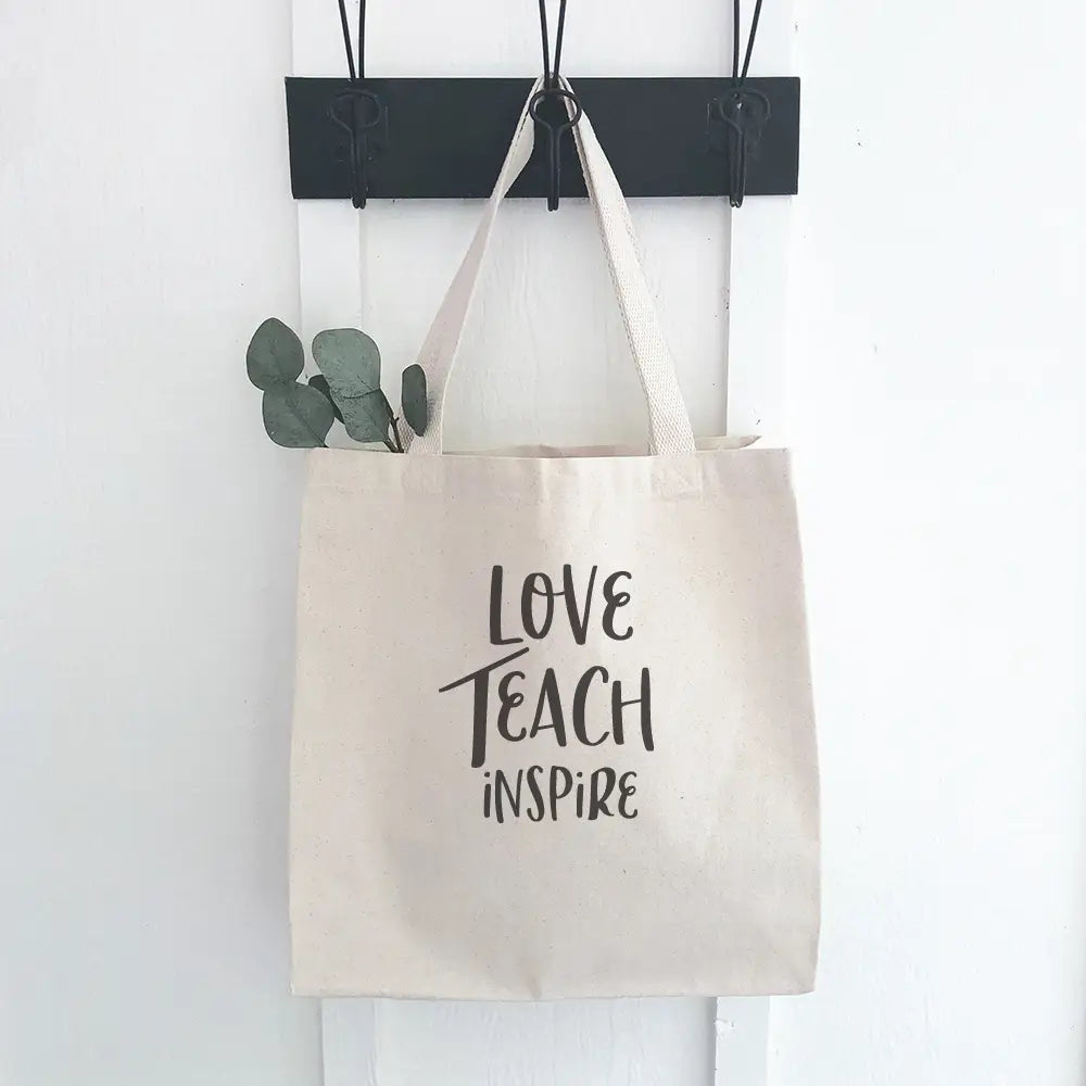 Teach, Love, Inspire
