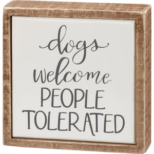Mini Dogs Welcome People Tolerated Sign