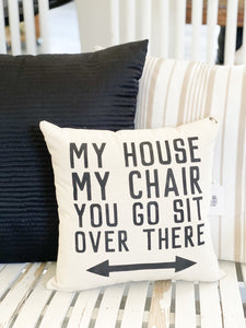 My House My Chair